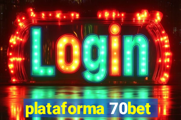 plataforma 70bet